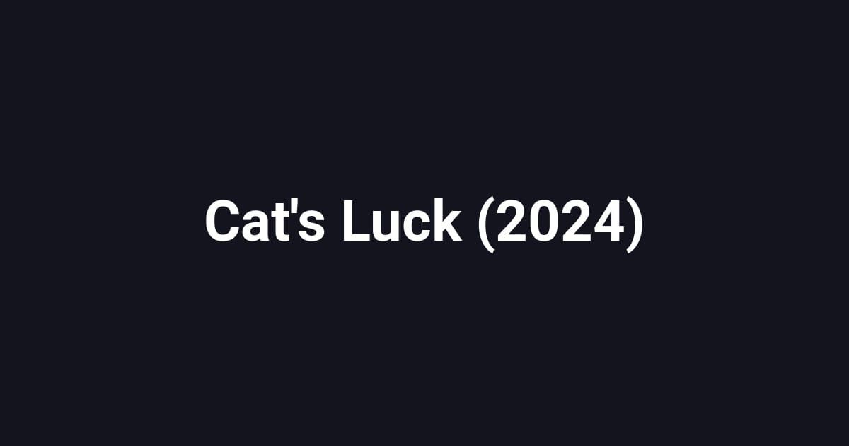 Cat's Luck (2024)