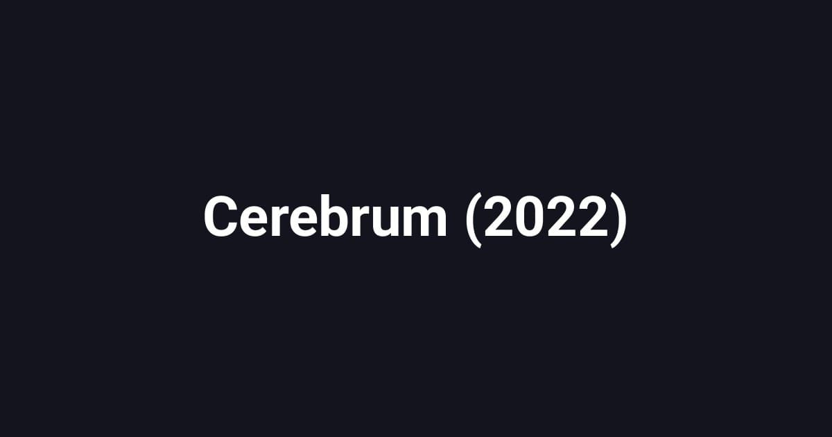 Cerebrum (2022)