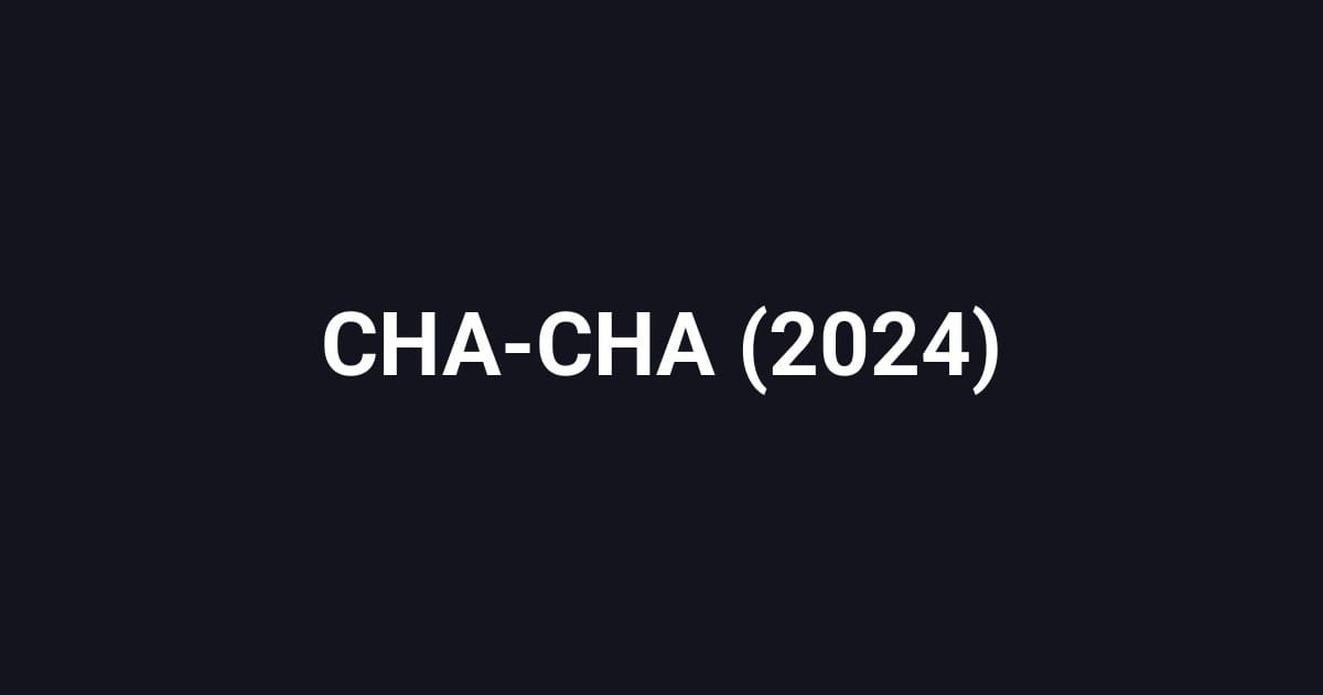 CHA-CHA (2024)