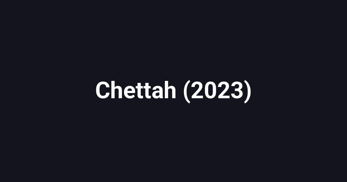 Chettah (2023)