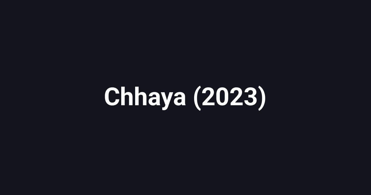 Chhaya (2023)