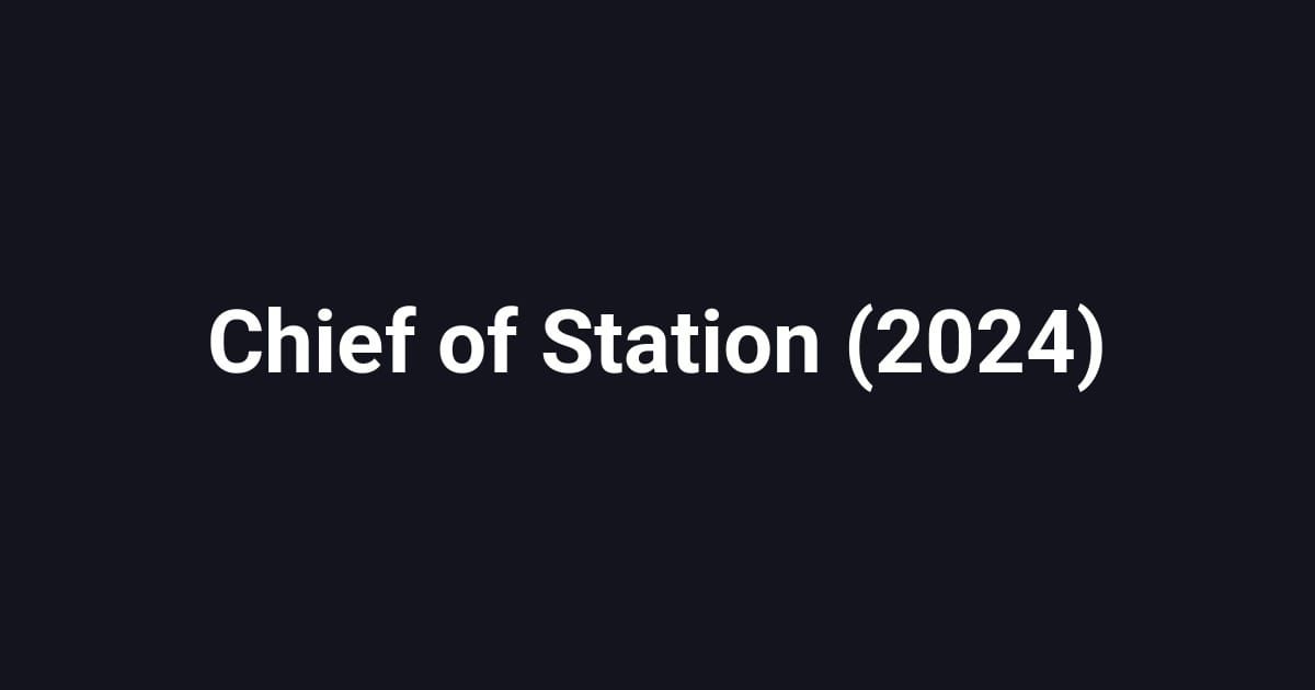 Chief of Station (2024)