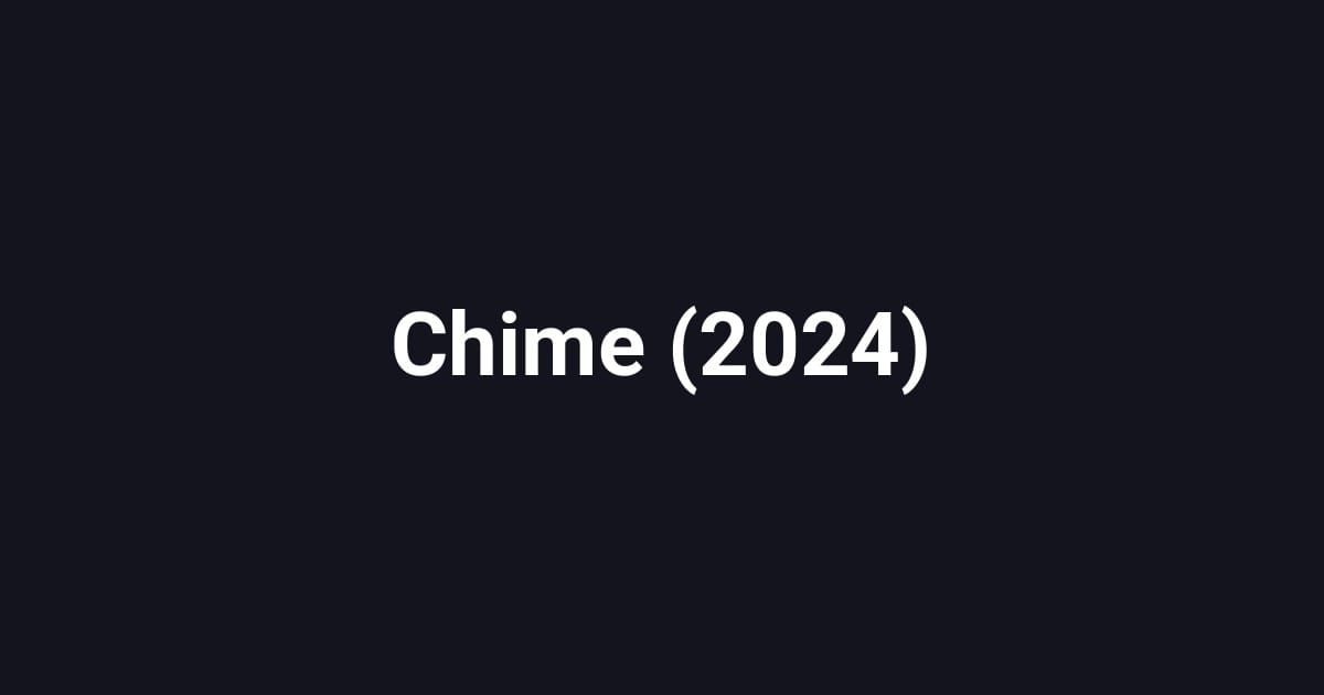 Chime (2024)