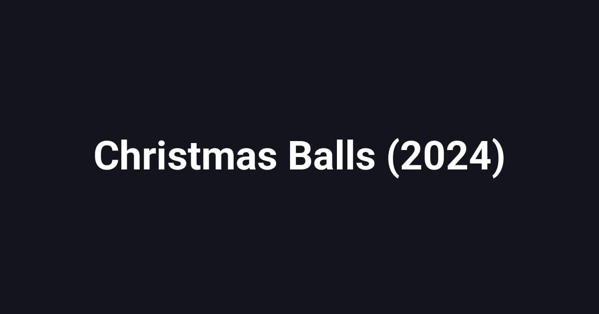 Christmas Balls (2024)