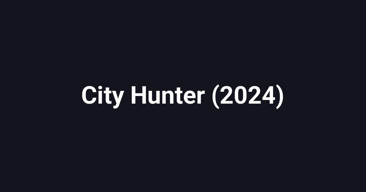 City Hunter (2024)