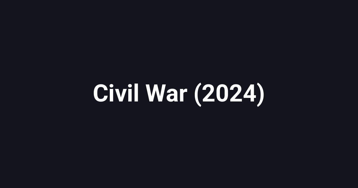 Civil War (2024)