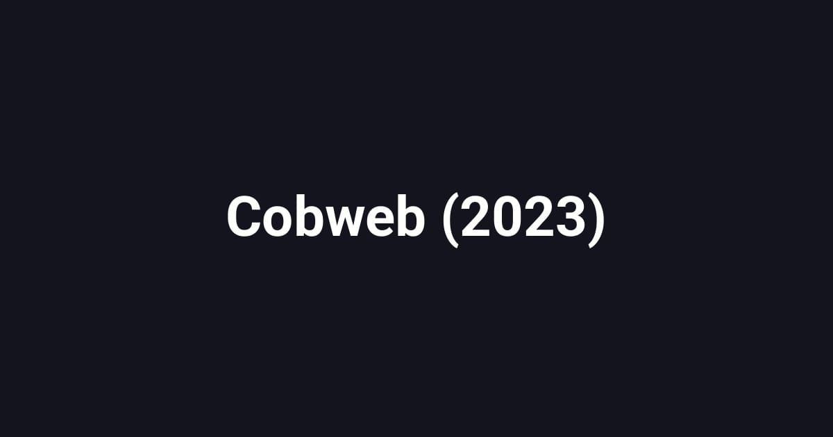 Cobweb (2023)