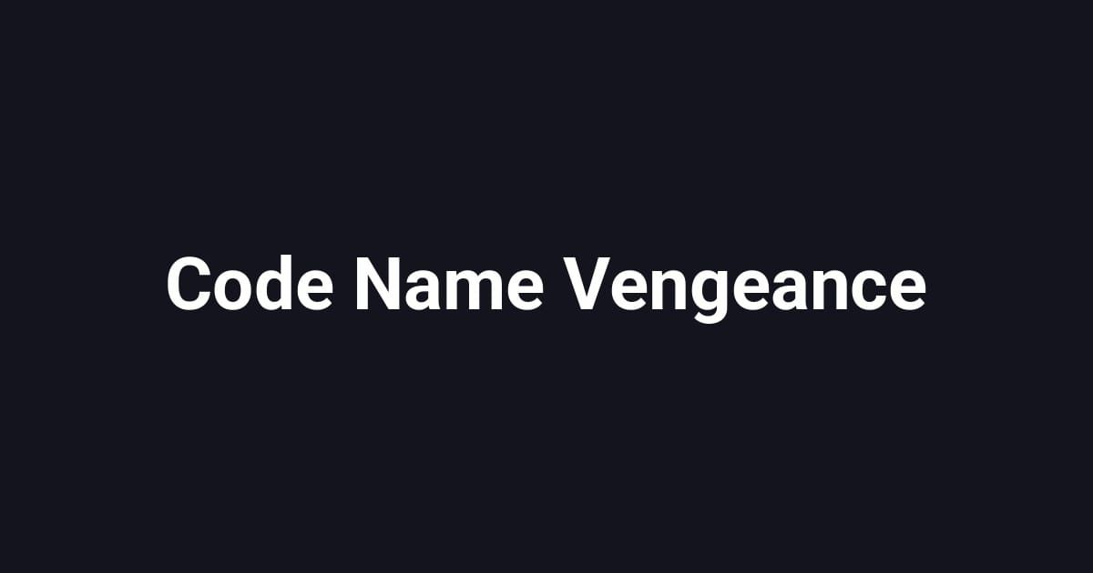 Code Name Vengeance