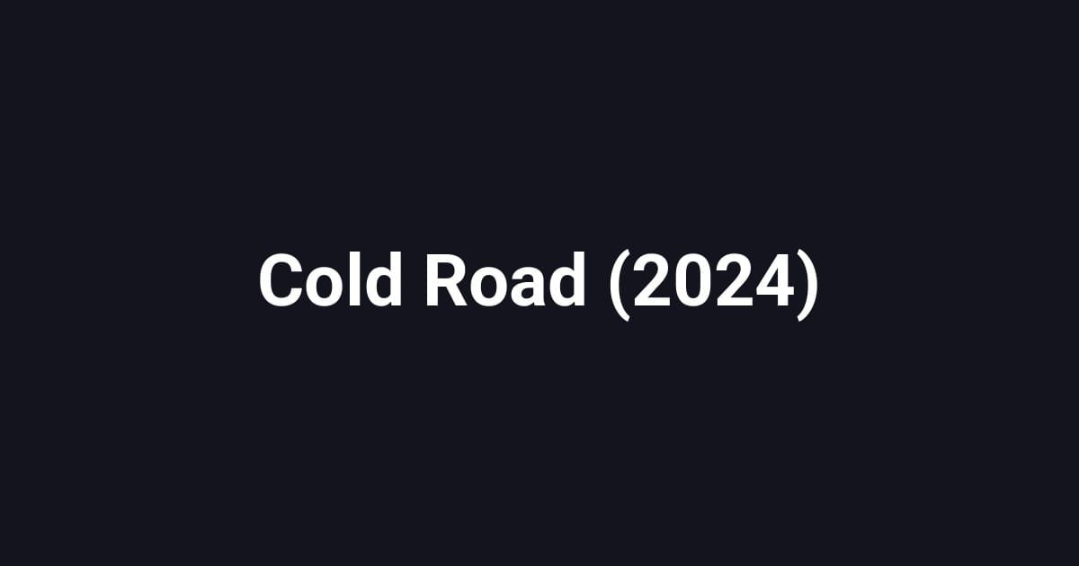 Cold Road (2024)