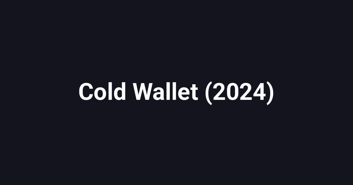 Cold Wallet (2024)
