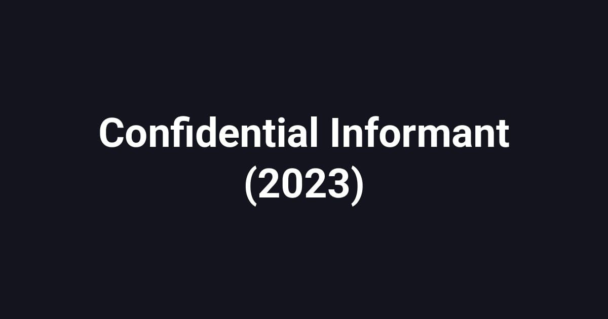Confidential Informant (2023)