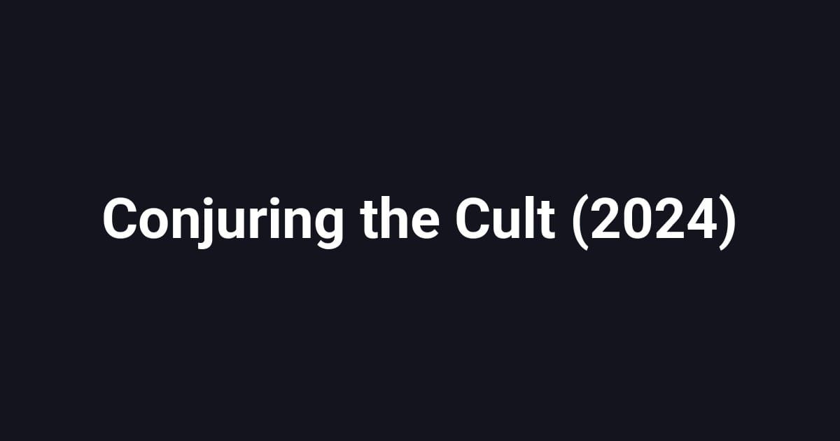 Conjuring the Cult (2024)