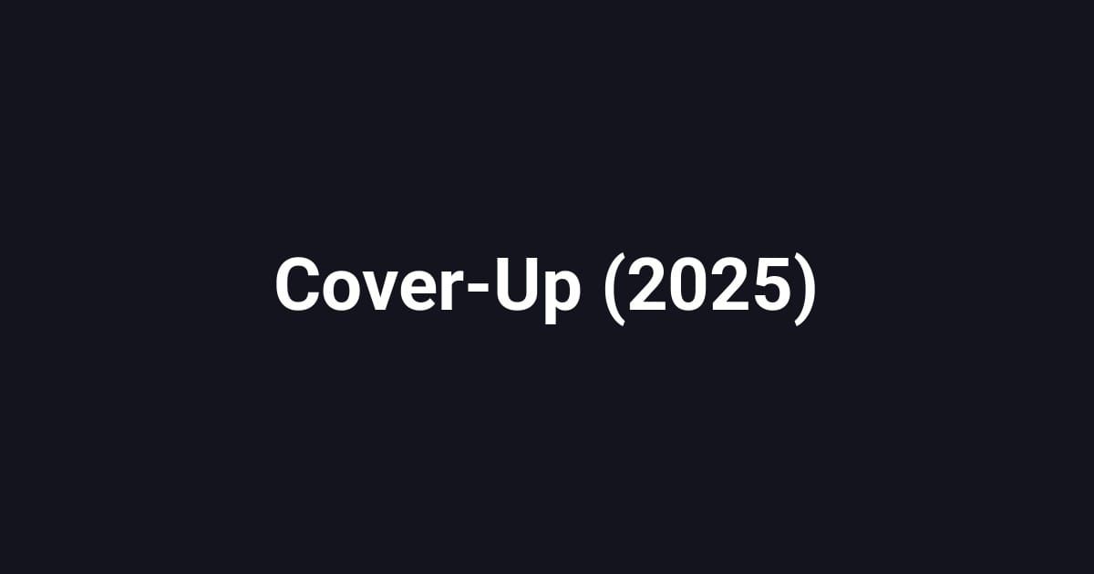 Cover-Up (2025)