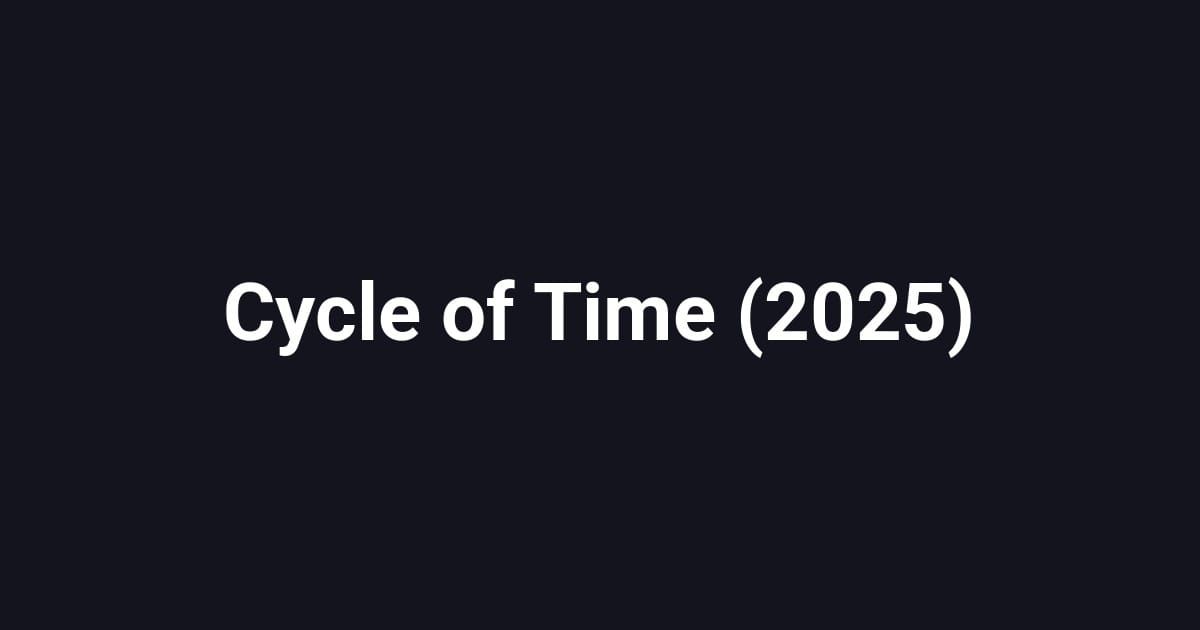 Cycle of Time (2025)