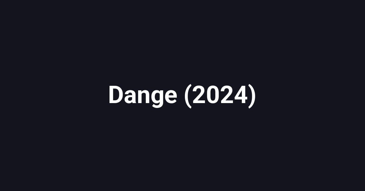 Dange (2024)