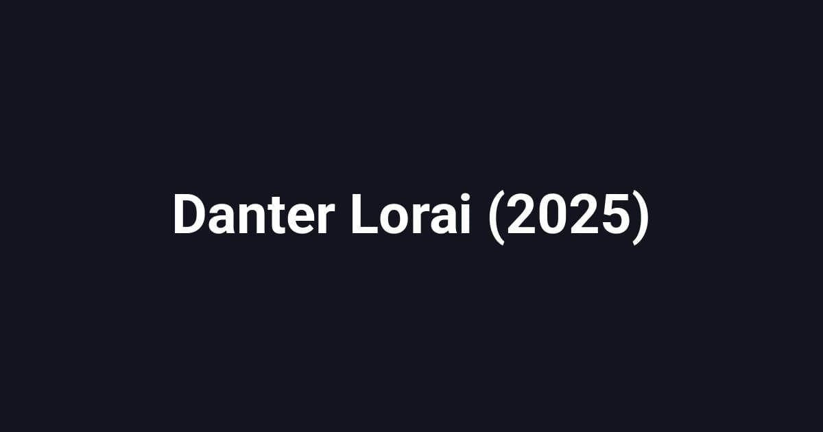 Danter Lorai (2025)