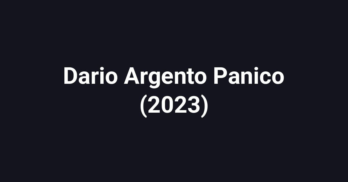 Dario Argento Panico (2023)