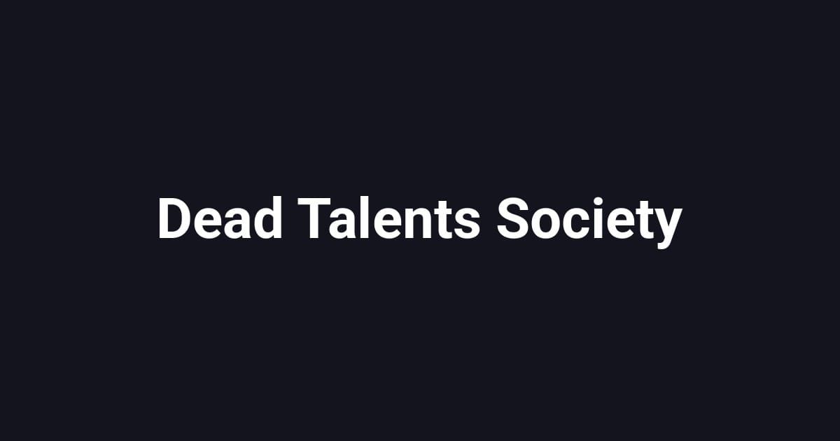 Dead Talents Society