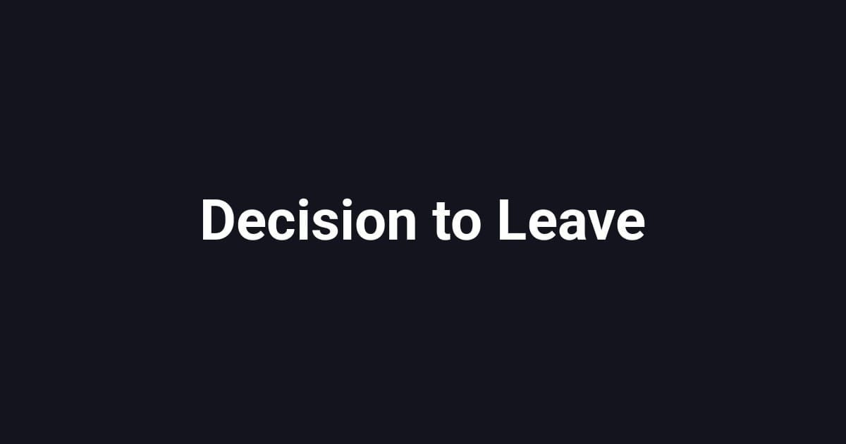 Decision to Leave