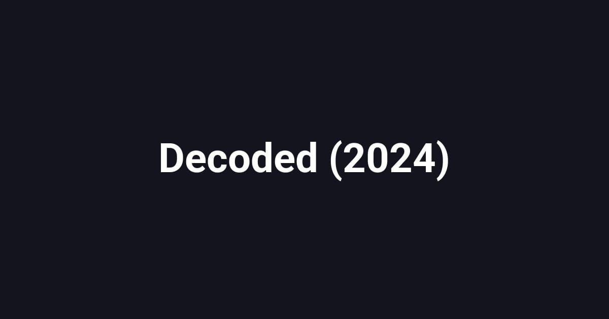Decoded (2024)