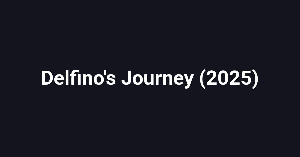 Delfino's Journey (2025)