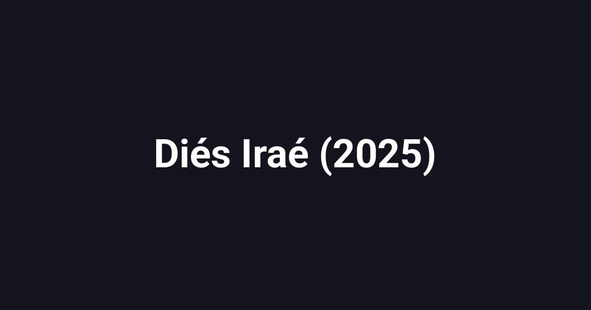Diés Iraé (2025)