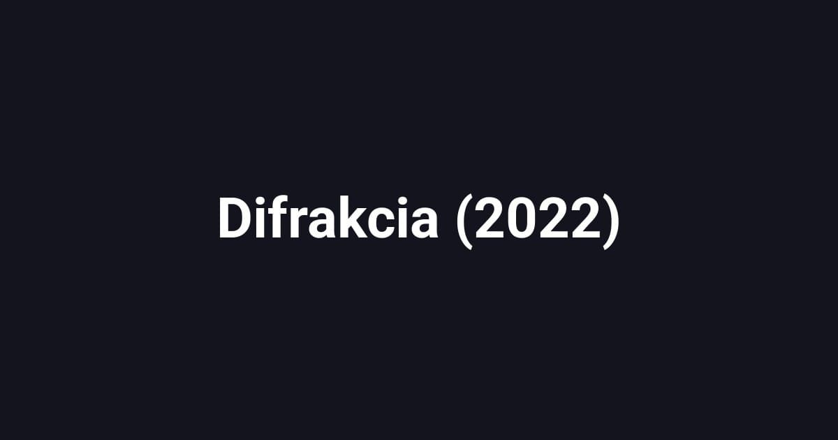 Difrakcia (2022)