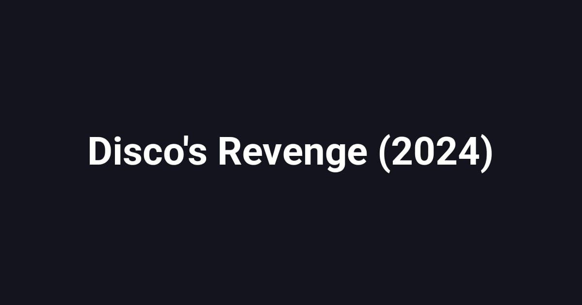 Disco's Revenge (2024)