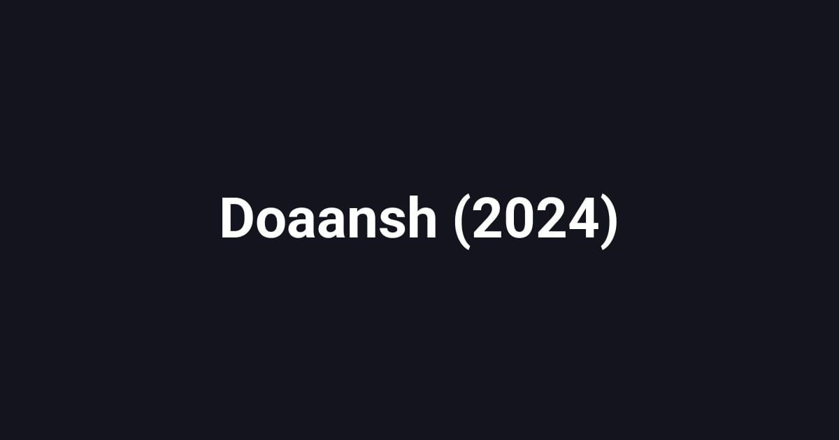Doaansh (2024)