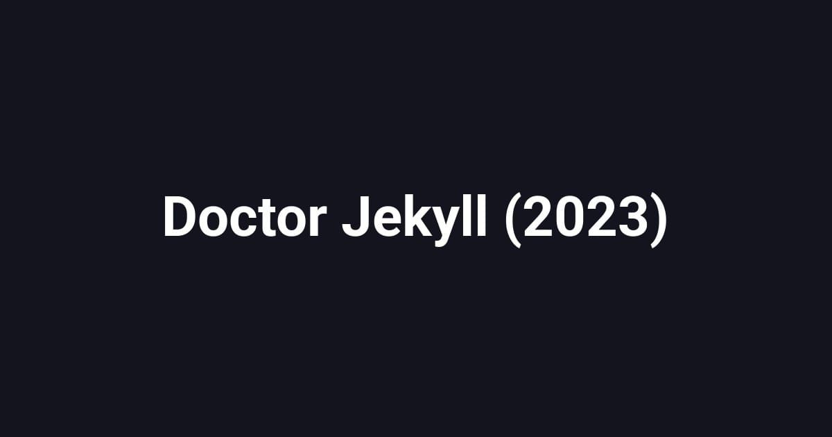 Doctor Jekyll (2023)