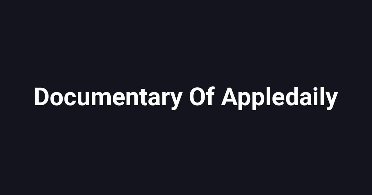 Documentary Of Appledaily