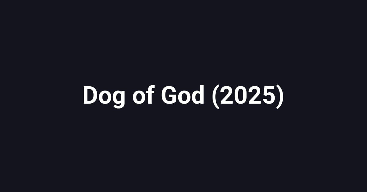Dog of God (2025)