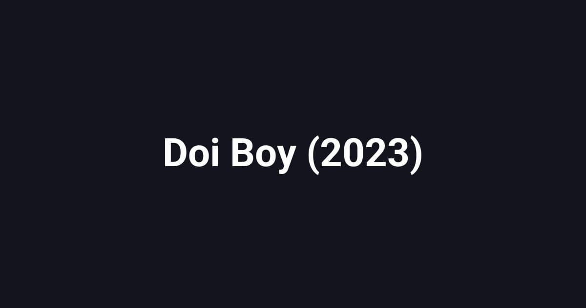Doi Boy (2023)