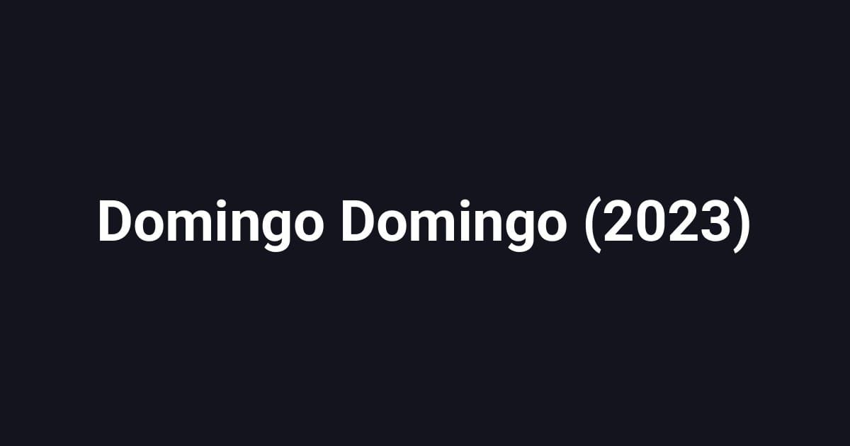 Domingo Domingo (2023)