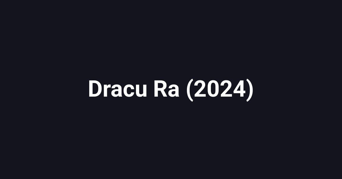 Dracu Ra (2024)