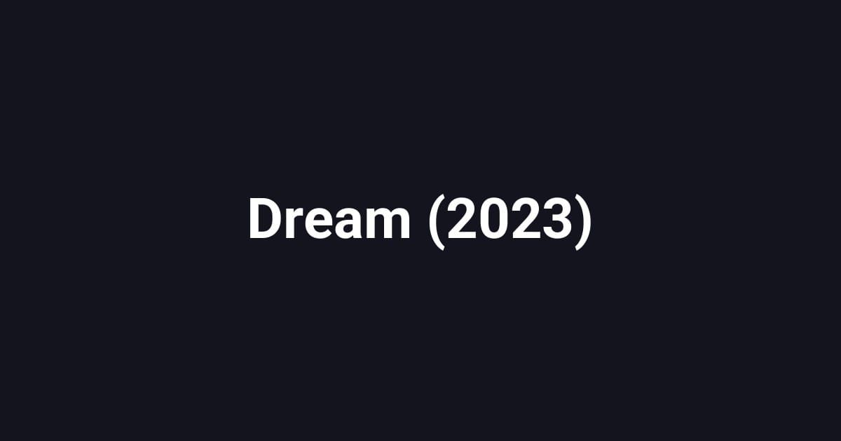 Dream (2023)