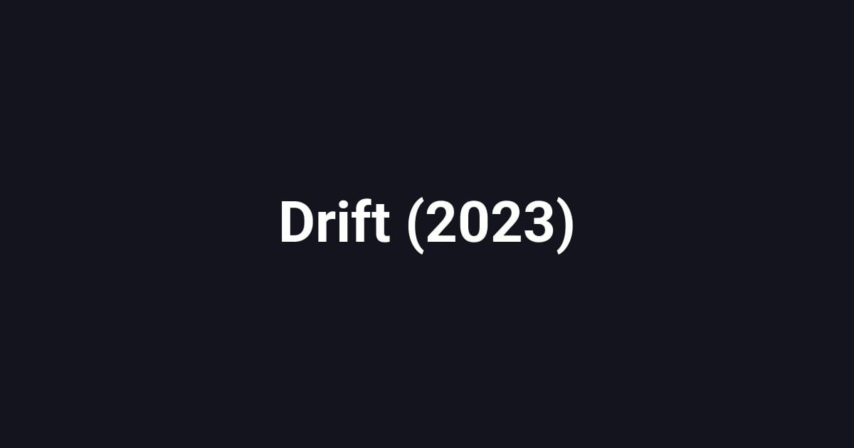 Drift (2023)