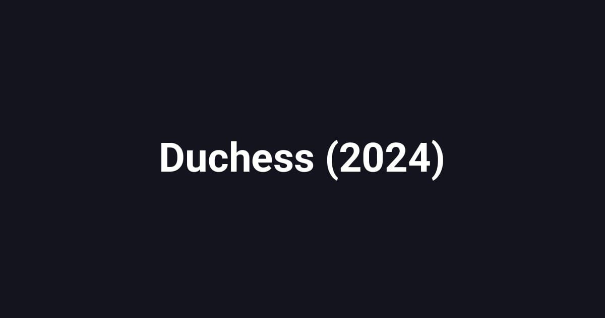 Duchess (2024)