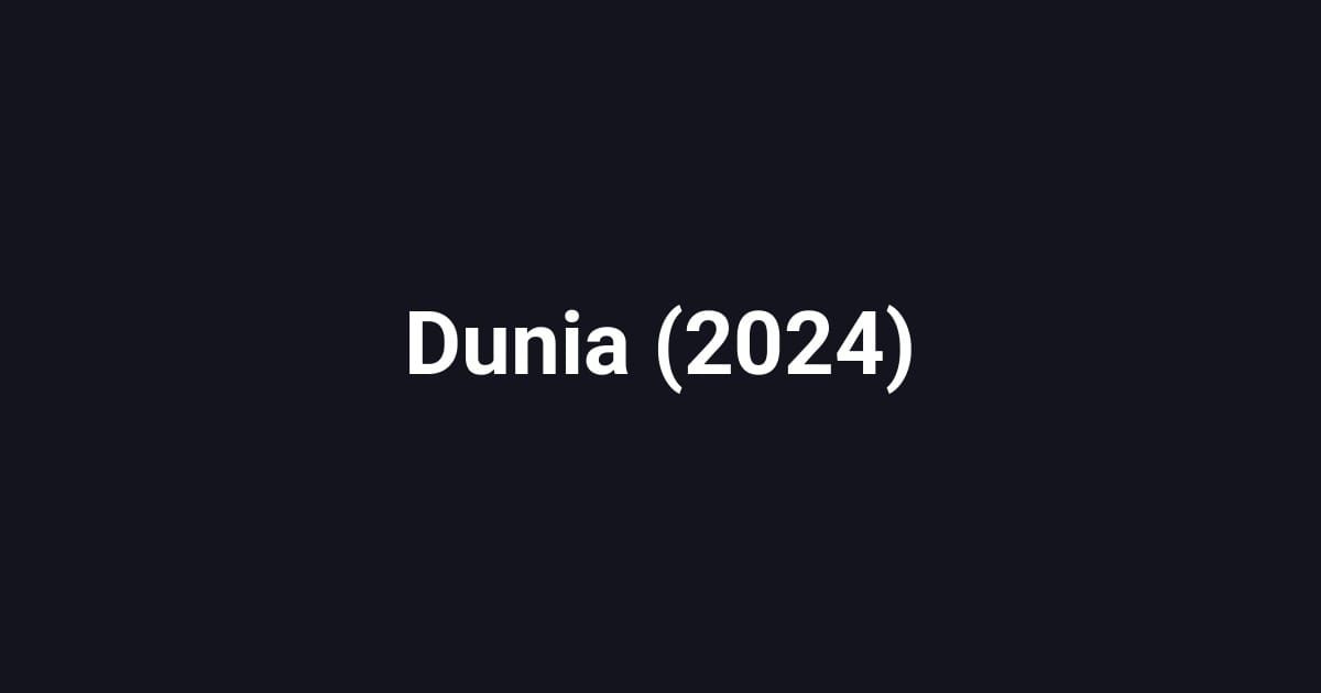 Dunia (2024)