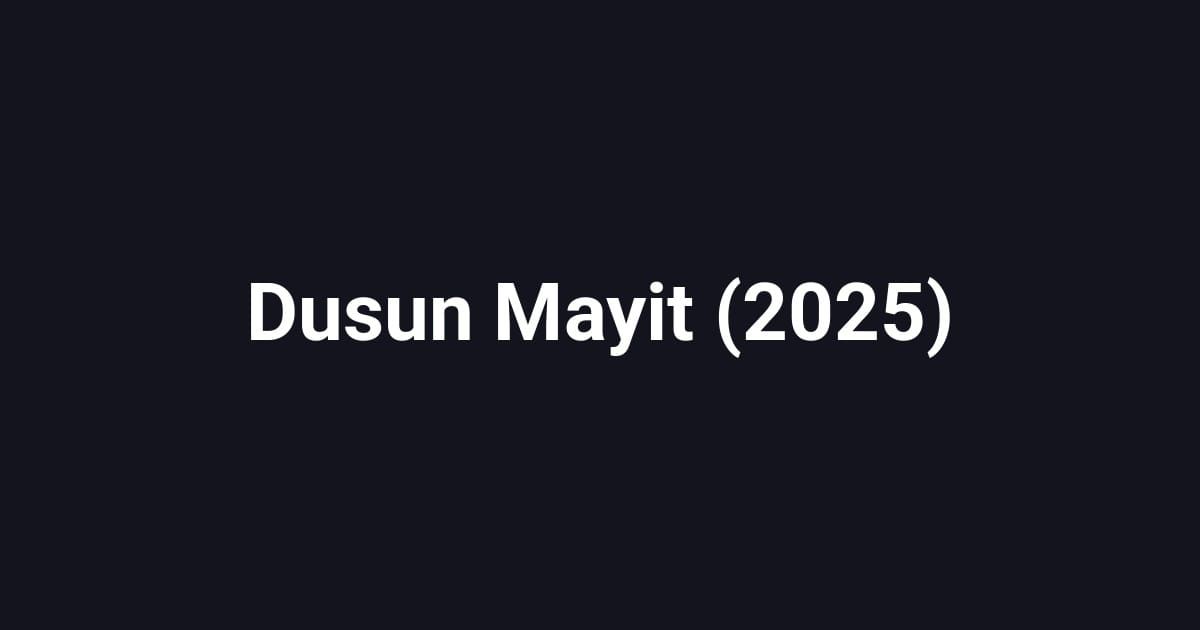 Dusun Mayit (2025)