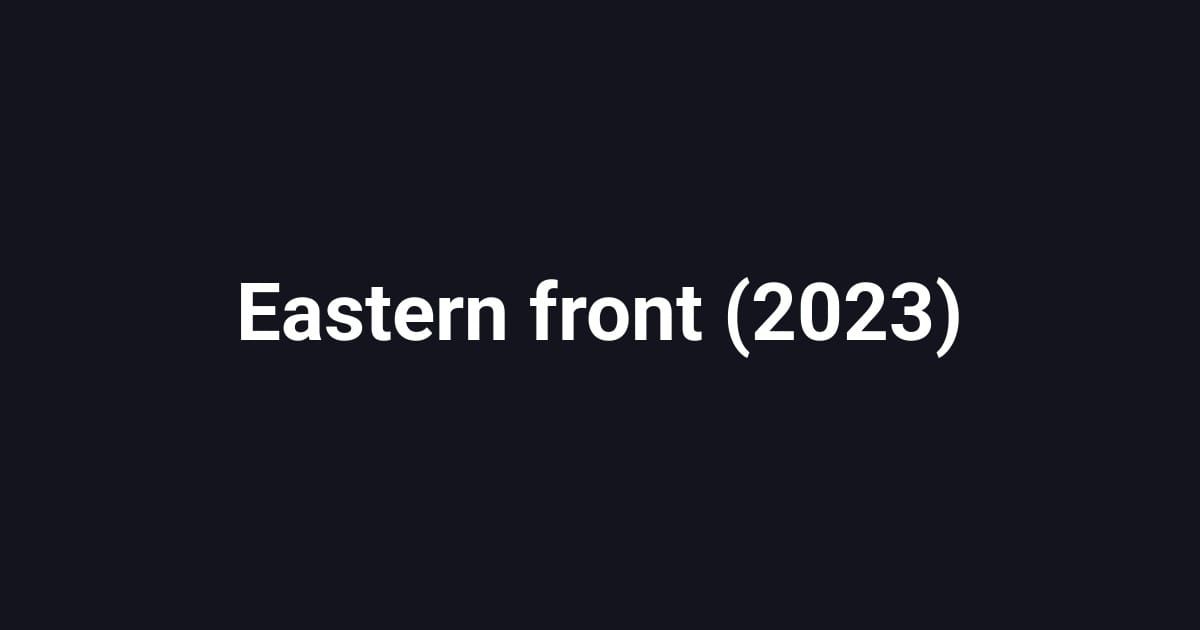 Eastern front (2023)