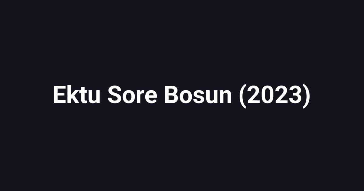 Ektu Sore Bosun (2023)
