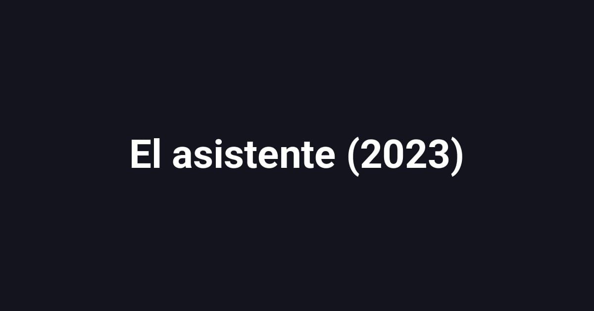 El asistente (2023)