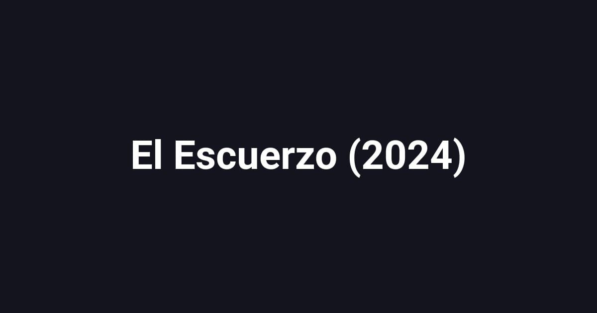El Escuerzo (2024)