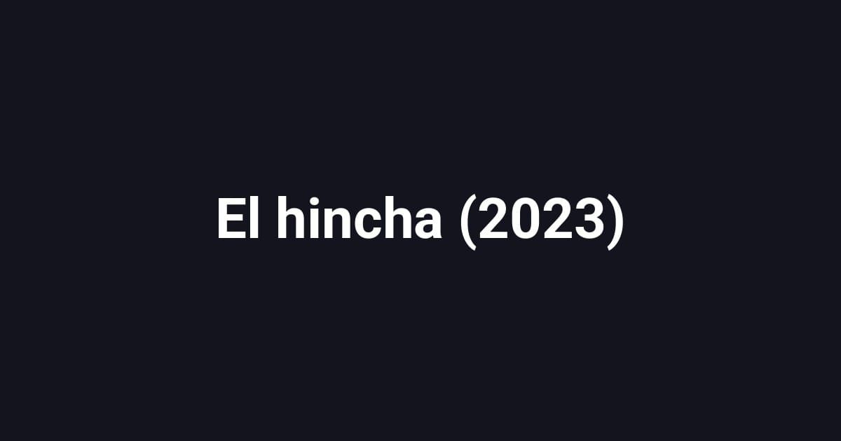 El hincha (2023)