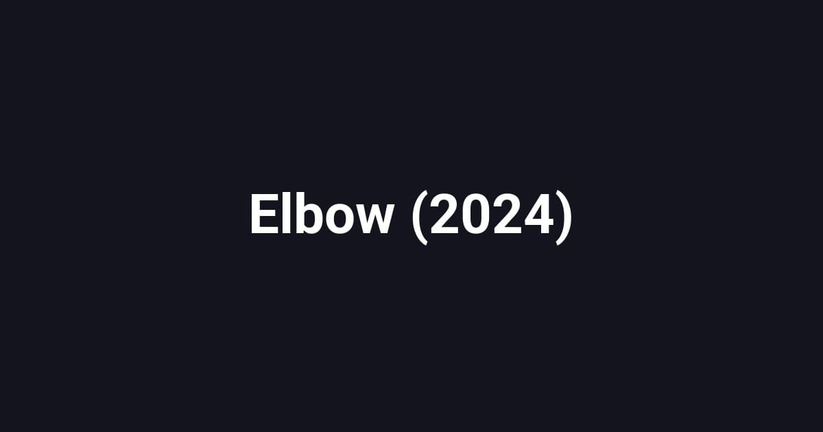 Elbow (2024)