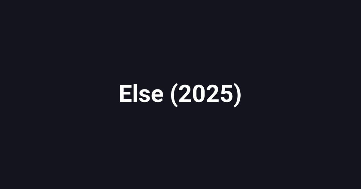 Else (2025)