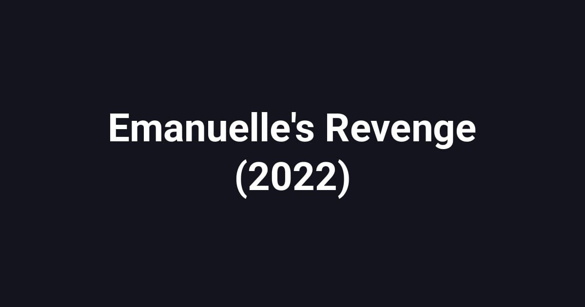 Emanuelle's Revenge (2022)