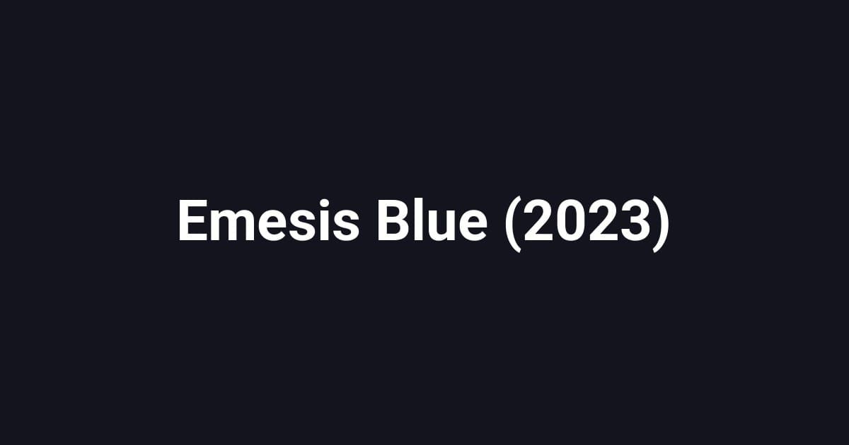Emesis Blue (2023)