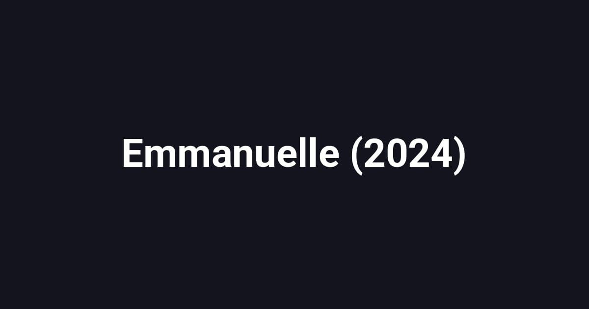 Emmanuelle (2024)